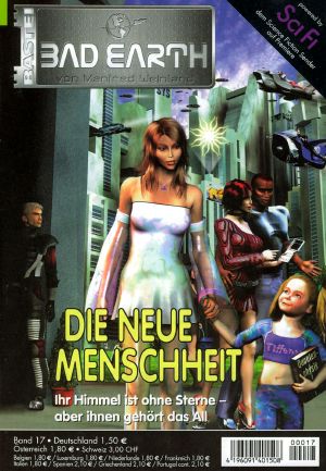 [Bad Earth 17] • Die neue Menschheit